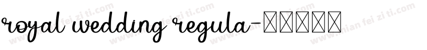 royal wedding regula字体转换